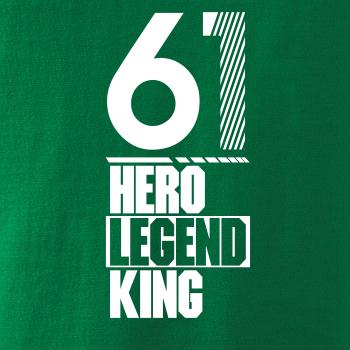 Hero, Legend, King x Queen 1961