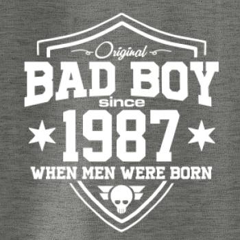 Bad boy since 1987