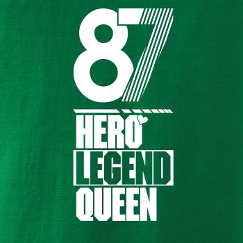 Hero, Legend, King x Queen 1987