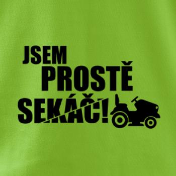 Jsem prostě sekáč - sekačka