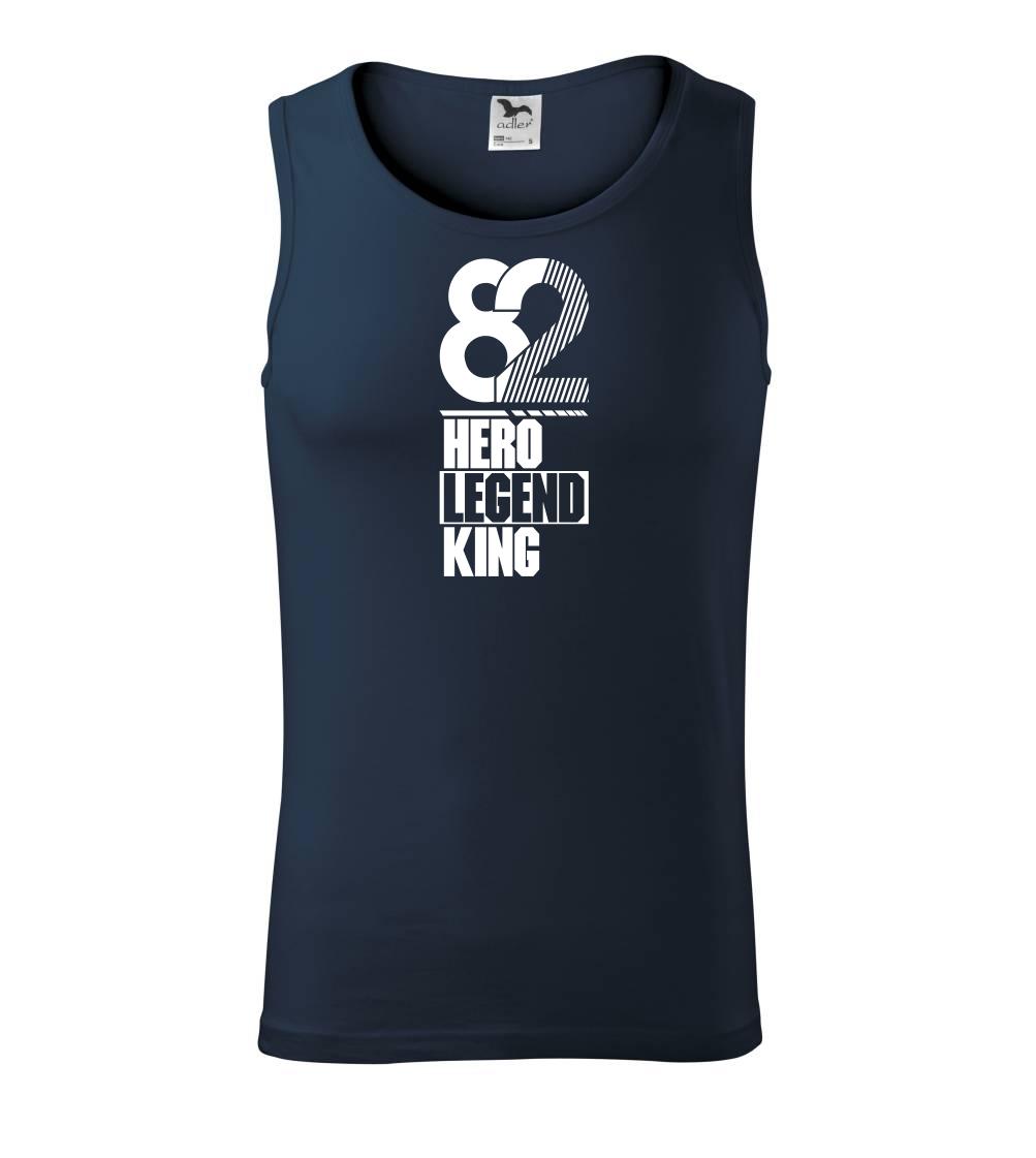 Hero, Legend, King x Queen 1982 Hero, Legend, King x Queen 1982