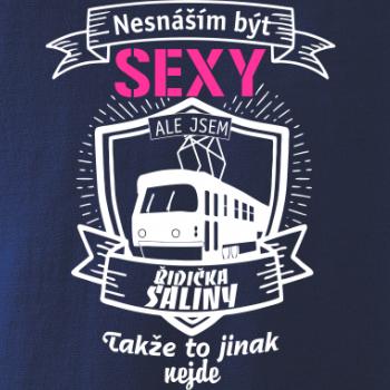 Nesnáším být sexy - řidič šaliny / řidička šaliny