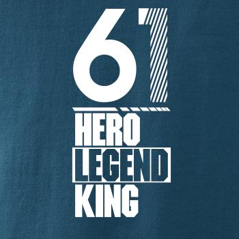 Hero, Legend, King x Queen 1961