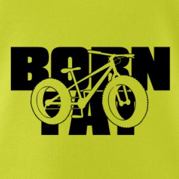 Born fat