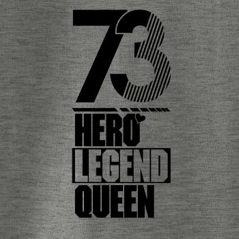 Hero, Legend, King x Queen 1973