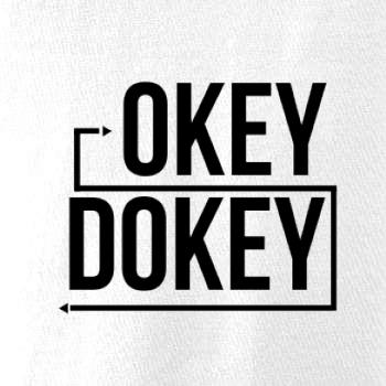 Okey Dokey Okey Dokey