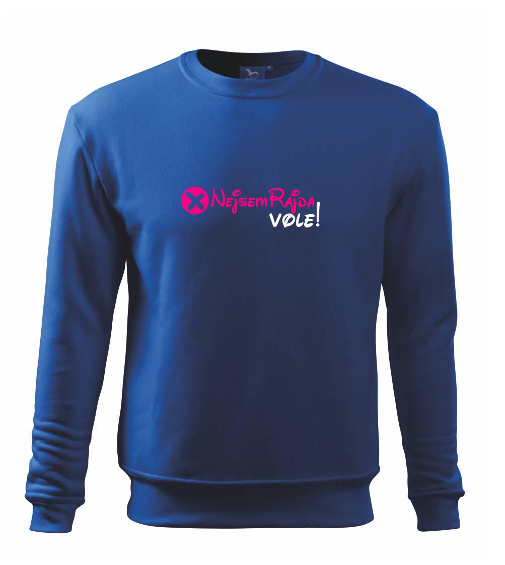 Nejsem Rajda! Vole!