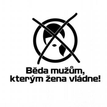 Běda mužům, kterým žena vládne