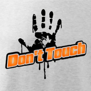 Don't touch