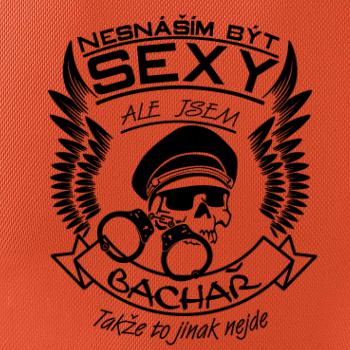 Nesnáším být sexy - Bachař