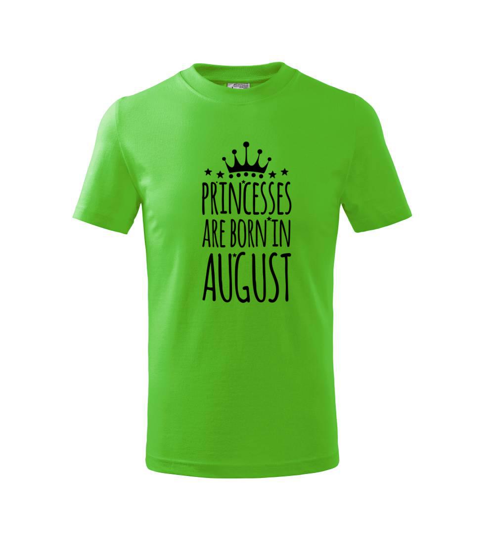 Princesses are born in August Princesses are born in August