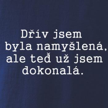 Jsem dokonalá