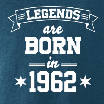 Legends are born in 1962