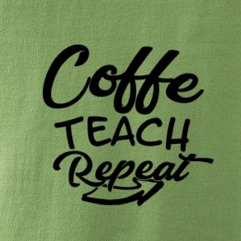 Coffe teach repeat