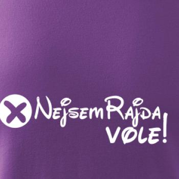 Nejsem Rajda! Vole!