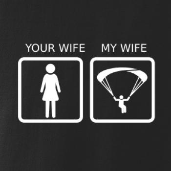 Paragliding - Your wife my wife