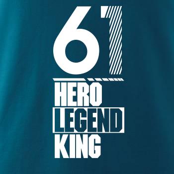Hero, Legend, King x Queen 1961