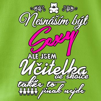 Nesnáším být sexy - Učitelka ve školce