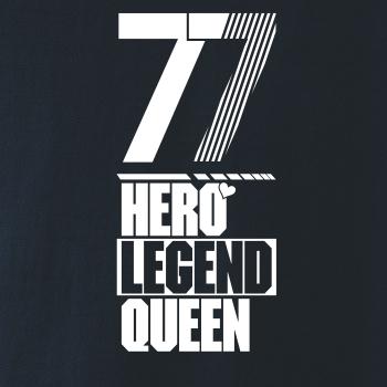 Hero, Legend, King x Queen 1977