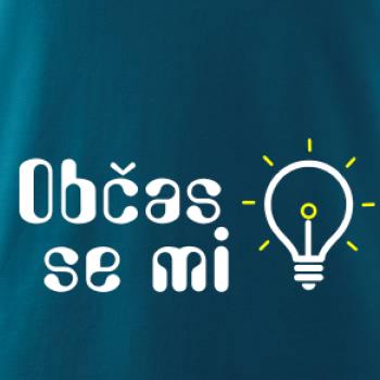 Občas se mi rozsvítí