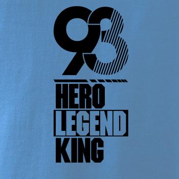 Hero, Legend, King x Queen 1993