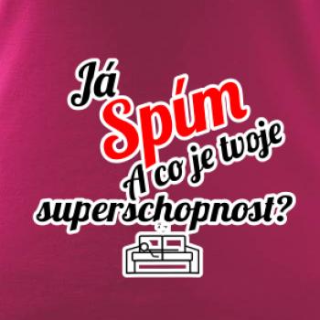 Já spím - tvoje superschopnost? šikmý nápis