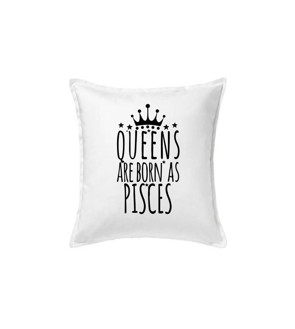 Queens are born as Pisces - Ryby