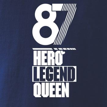 Hero, Legend, King x Queen 1987