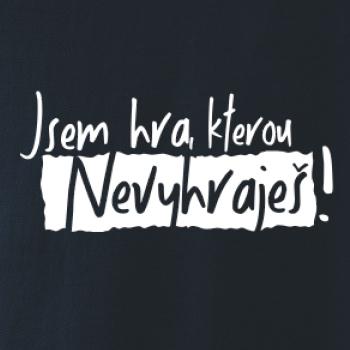 Jsem hra, kterou nevyhraješ!