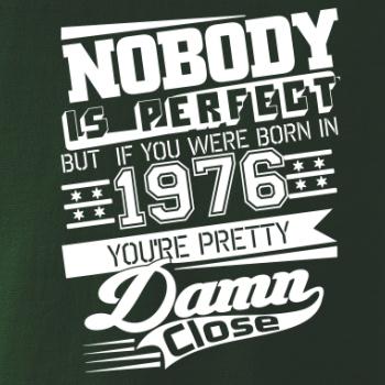 Nobody is perfect - 1976