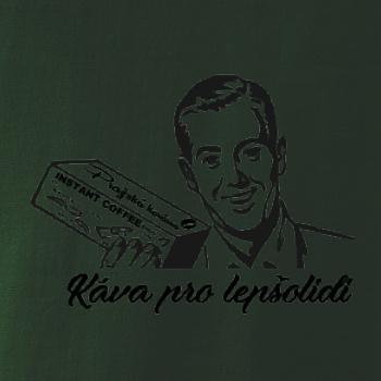 Káva pro lepšolidi Káva pro lepšolidi
