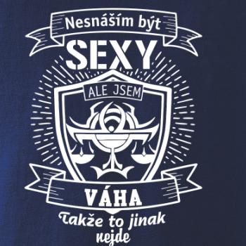 Nesnáším být sexy - Váha