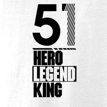 Hero, Legend, King x Queen 1951