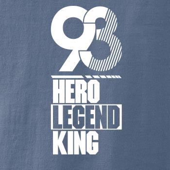 Hero, Legend, King x Queen 1993