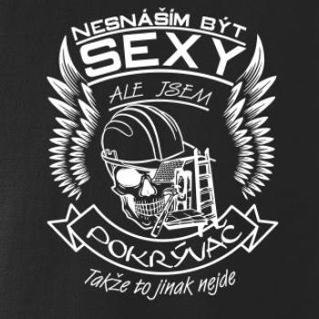 Nesnáším být sexy - pokrývač