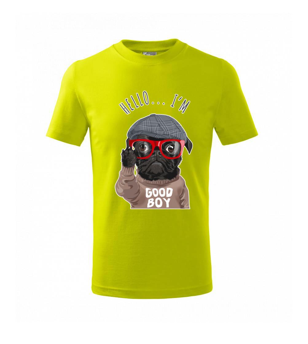 Mops - Hello I'm Good boy