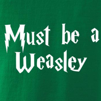 Must be a Weasley Must be a Weasley