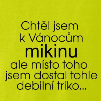 Chtěl jsem k Vánocům mikinu