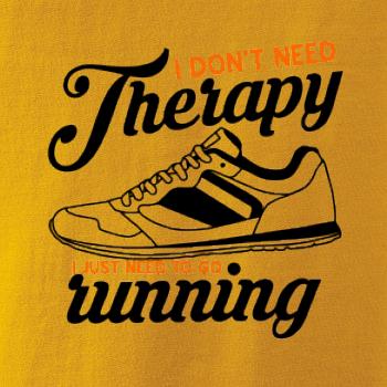 I don't need therapy running I don't need therapy running