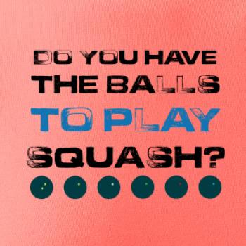 Do you have the balls to play squash