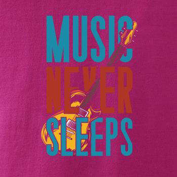 Music Never Sleeps
