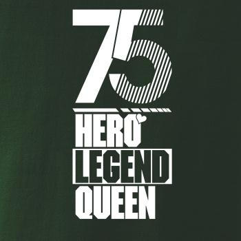 Hero, Legend, King x Queen 1975
