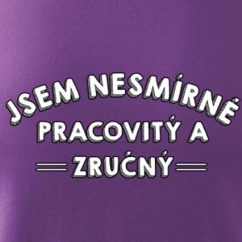 Jsem nesmírně pracovitý a zručný
