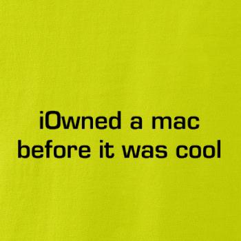 iOwned a mac before it was cool