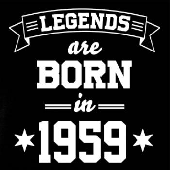 Legends are born in 1959
