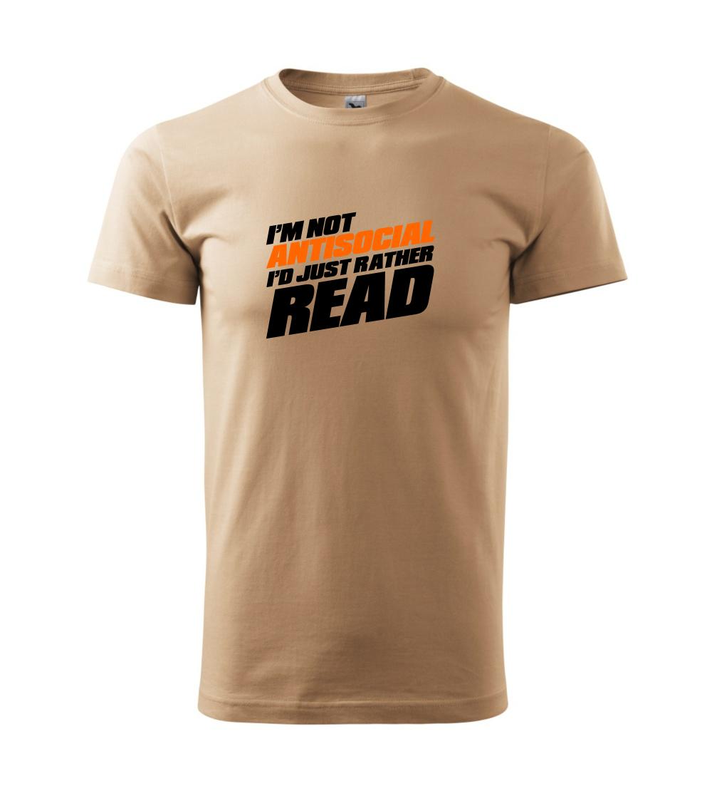 I'm not antisocial i'd just rather read I'm not antisocial i'd just rather read