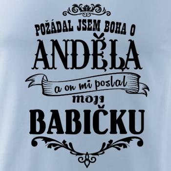 Požádal - a jsem boha o anděla a on mi poslal moji babičku Požádal - a jsem boha o anděla a on mi poslal moji babičku