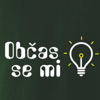 Občas se mi rozsvítí