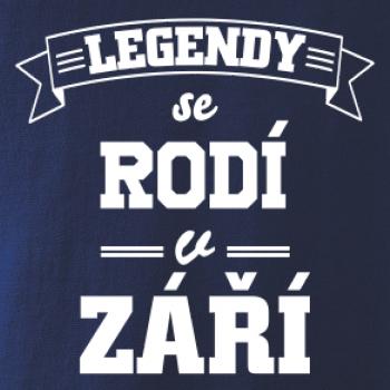 Legendy se rodí v září