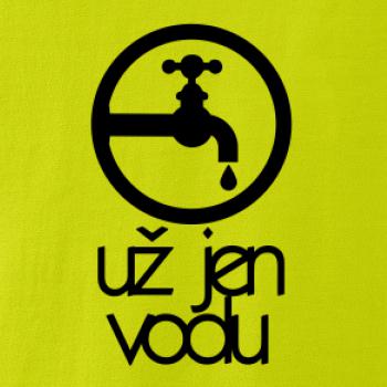 Už jen vodu